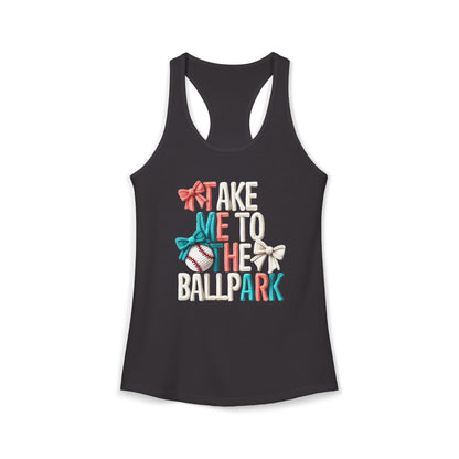 Take me to The Ballpark Racerback Tank