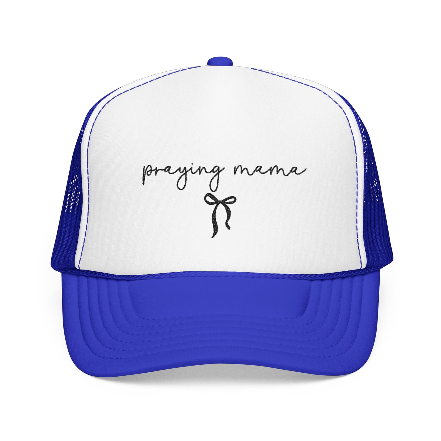 Praying Mama Foam Trucker Hat -