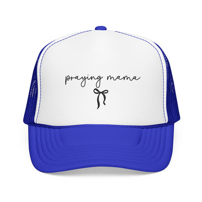 Praying Mama Foam Trucker Hat -