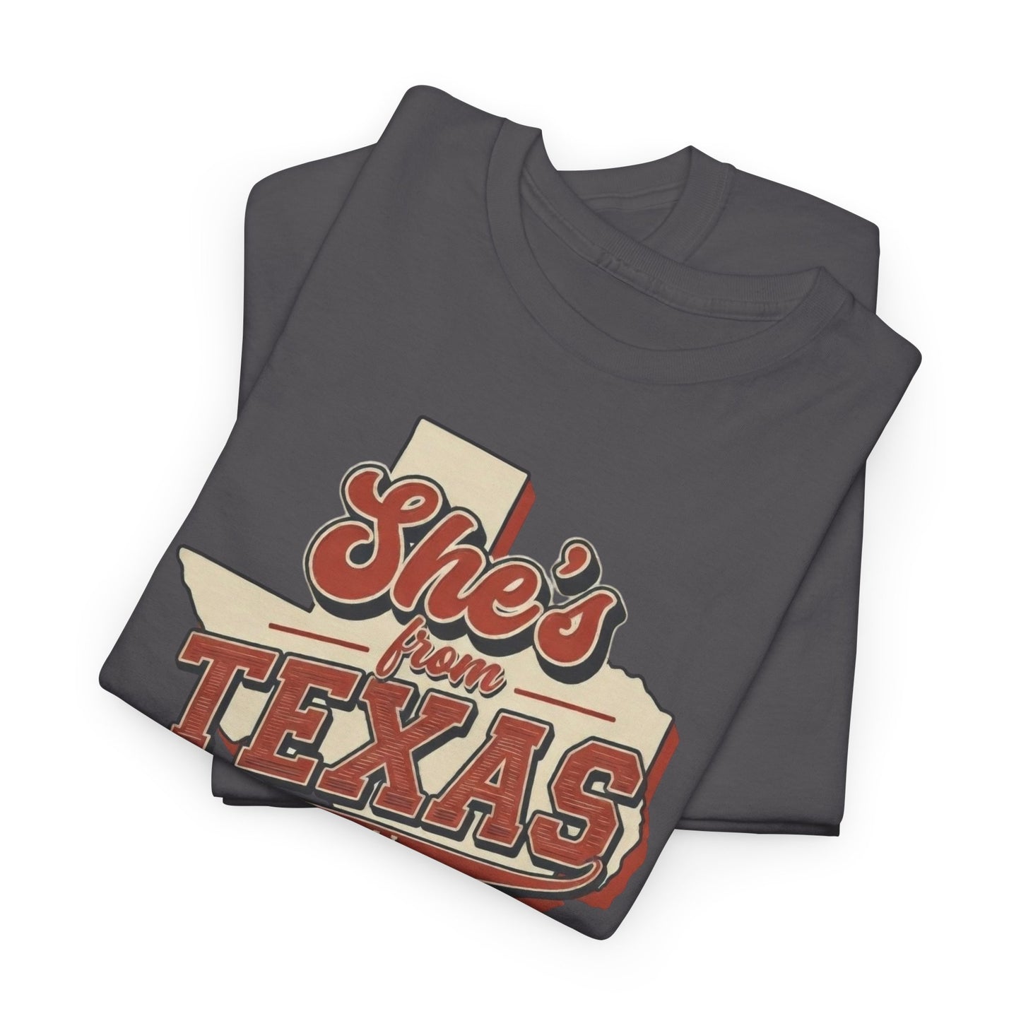 She's From Texas I can tell Tee