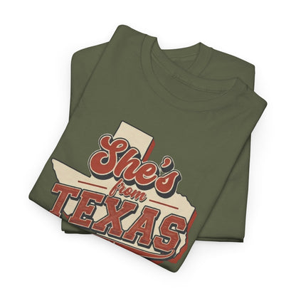 She's From Texas I can tell Tee