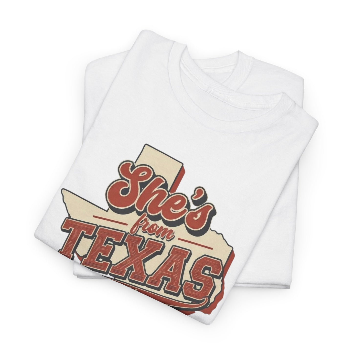 She's From Texas I can tell Tee