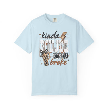 Kinda Boujee Kinda Broke T-Shirt