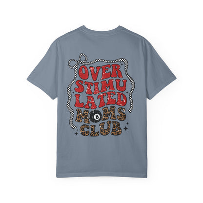 Overstimulated Moms Club Tee