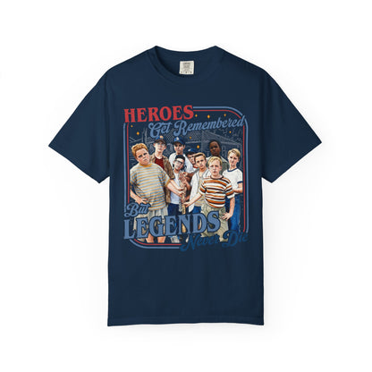 Heroes Get Remembered But Legends Never Die - Vintage