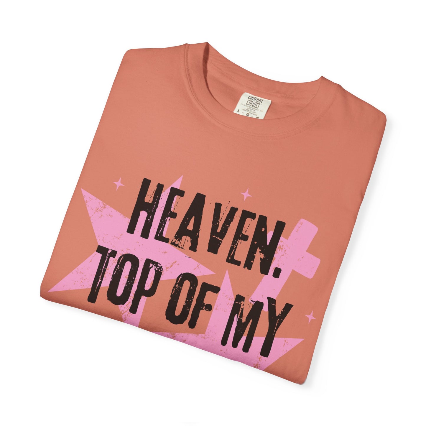 Heaven Top Of My Bucket List Tee