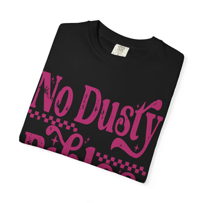 No Dusty Bibles Tee- Pink Writing