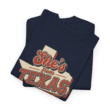 She's From Texas I can tell Tee
