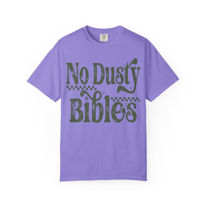 No Dusty Bibles Tee - Green (Sage) Writing