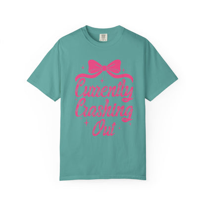 Currently Crashing Out Tee