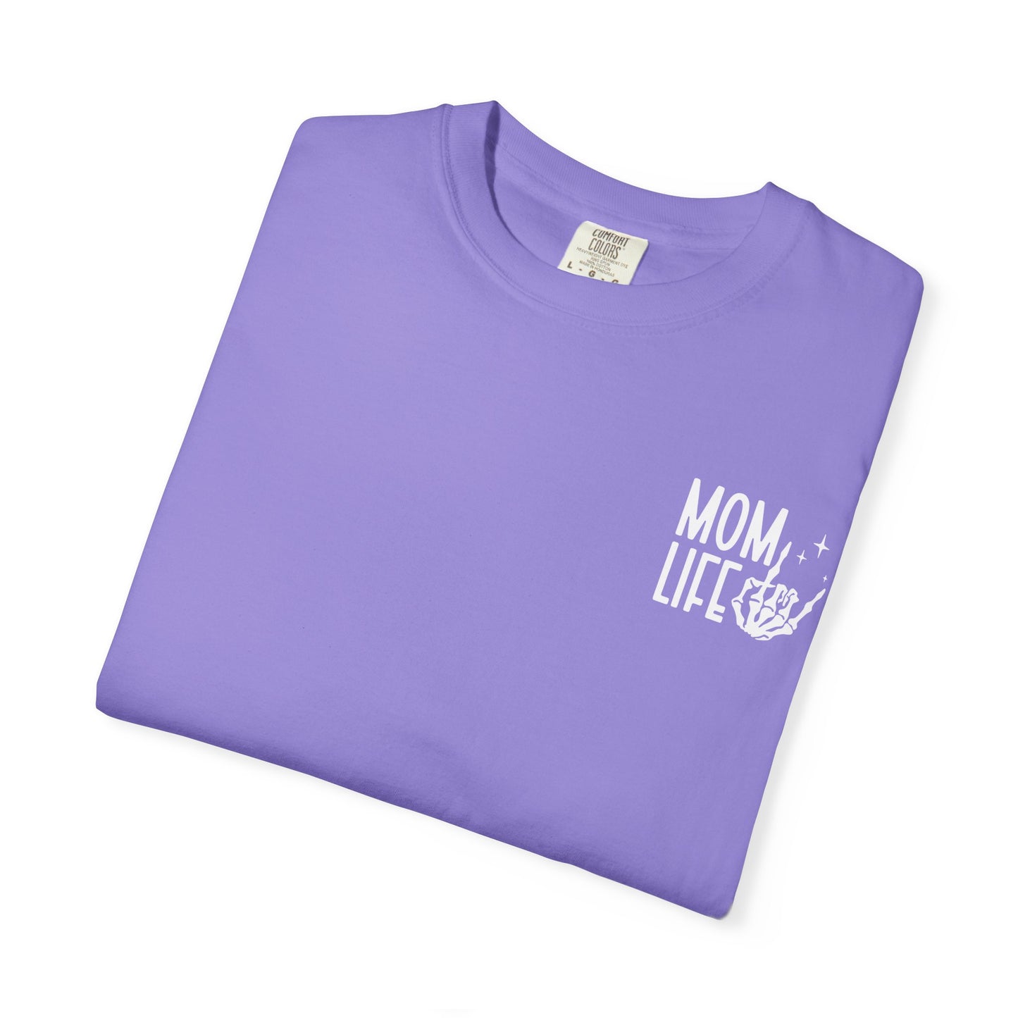 Mom Life Tee - Front& Back - White Writing