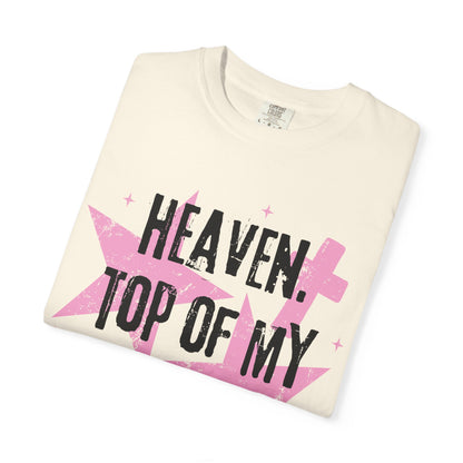 Heaven Top Of My Bucket List Tee