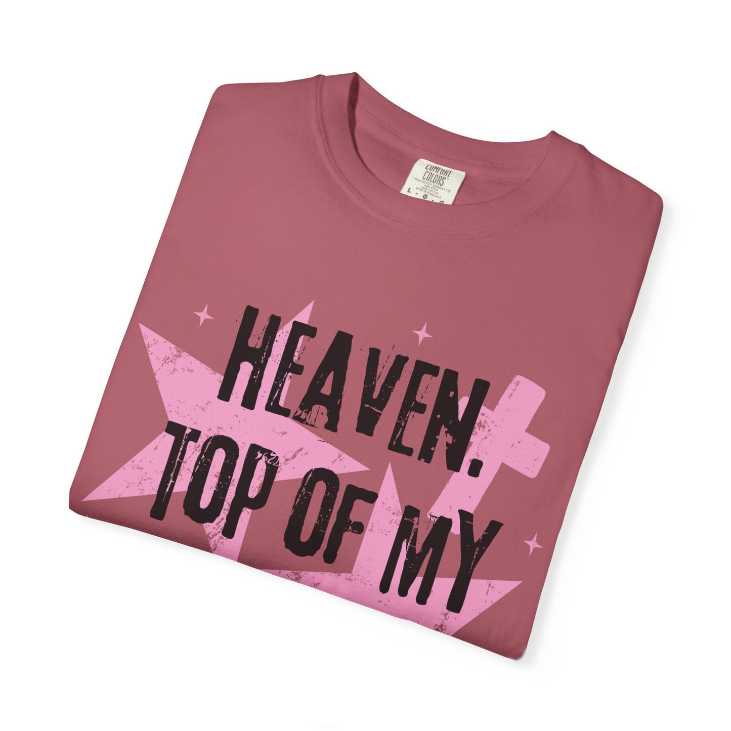 Heaven Top Of My Bucket List Tee