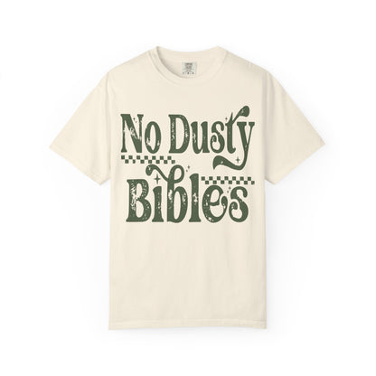 No Dusty Bibles Tee - Green (Sage) Writing