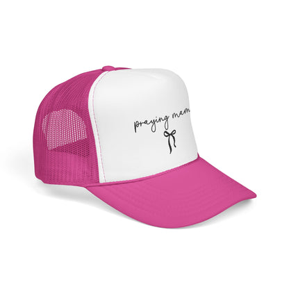 Praying Mama Foam Trucker Hat -