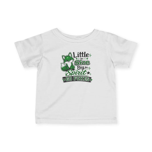 Infant Tee - "Little in Size Big in Spirit" Green Fox Baby Shirt