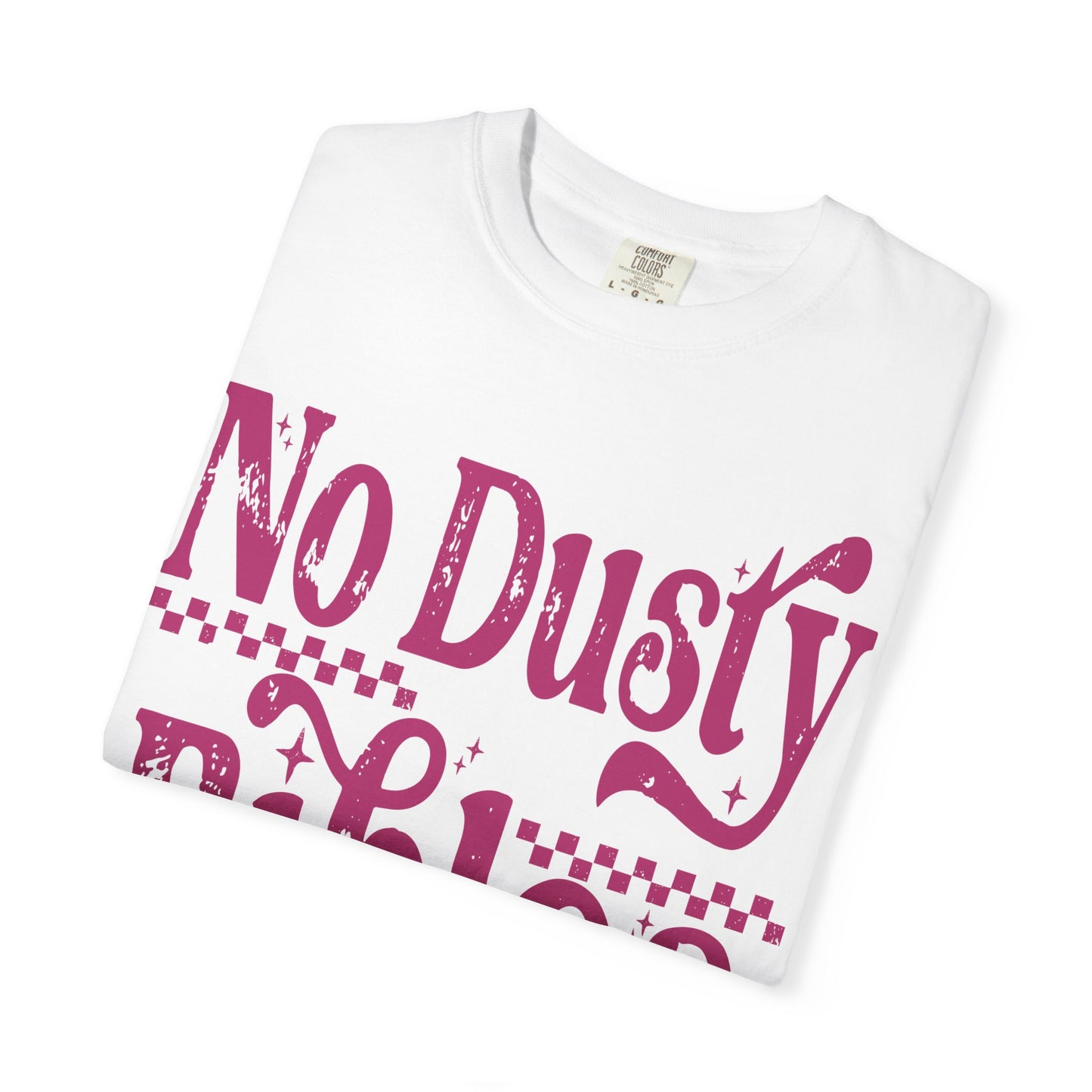 No Dusty Bibles Tee- Pink Writing