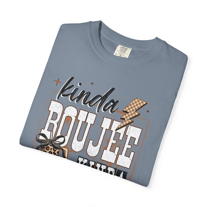 Kinda Boujee Kinda Broke T-Shirt