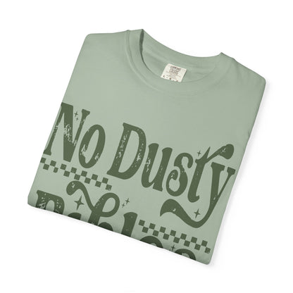 No Dusty Bibles Tee - Green (Sage) Writing