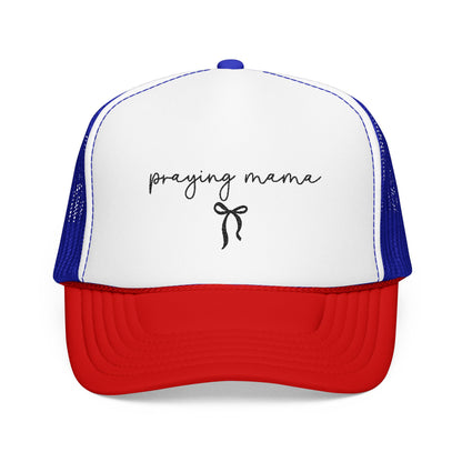 Praying Mama Foam Trucker Hat -