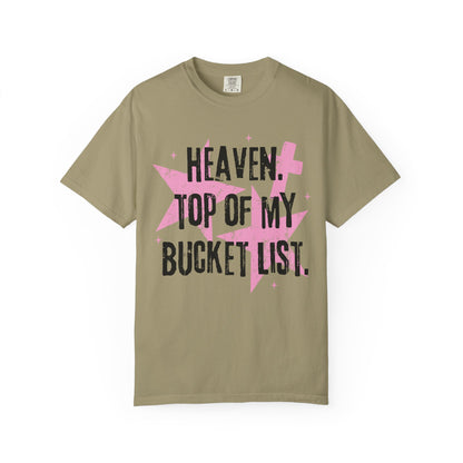 Heaven Top Of My Bucket List Tee