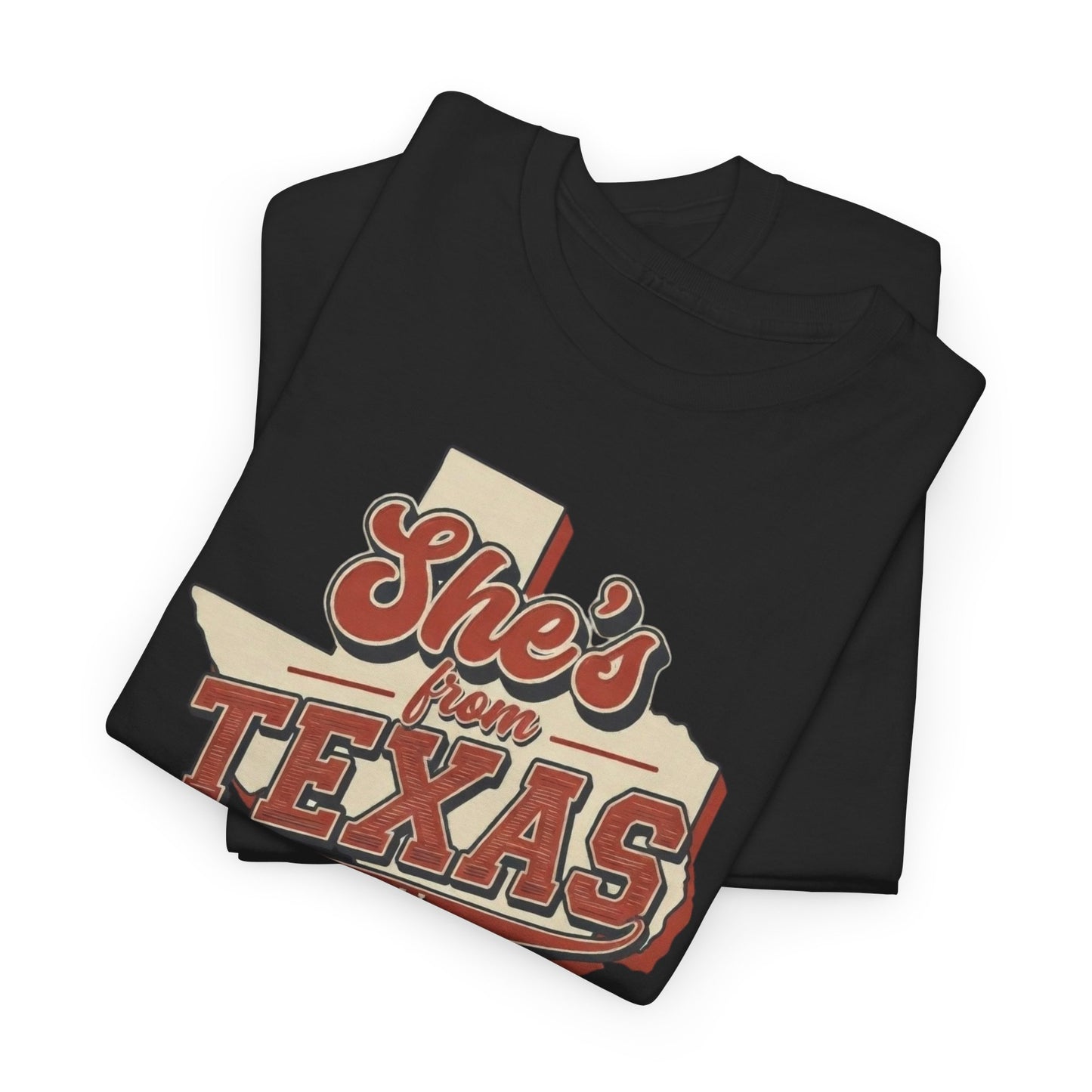 She's From Texas I can tell Tee