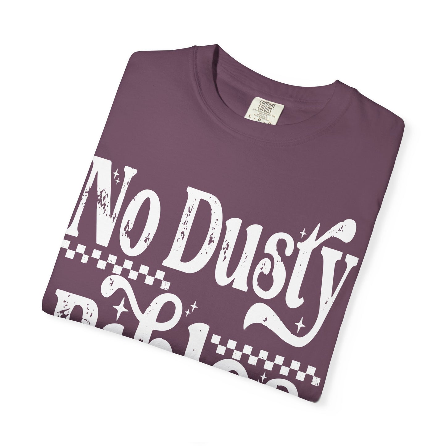 No Dusty Bibles Tee- White Writing