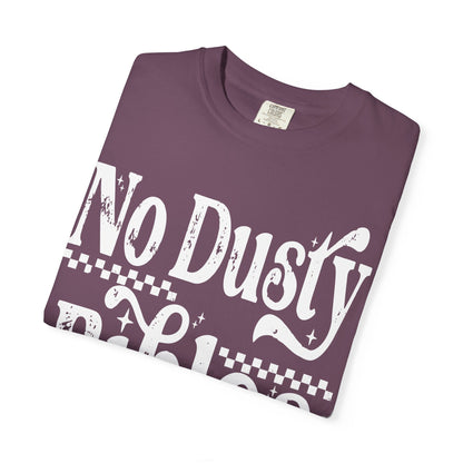 No Dusty Bibles Tee- White Writing