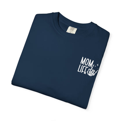 Mom Life Tee - Front& Back - White Writing