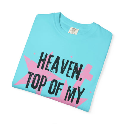 Heaven Top Of My Bucket List Tee
